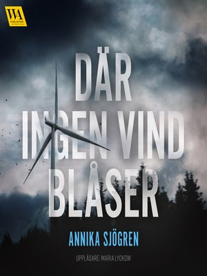 cover image of Där ingen vind blåser